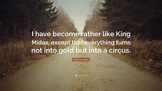 Image result for King Midas Quotes