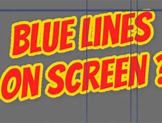 Image result for Blue Vertical Lines On Screen