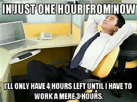 Image result for Funny Work Day Memes