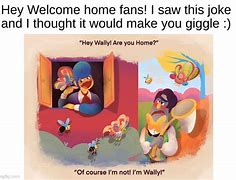 Image result for funny welcome home meme