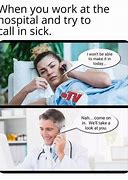 Image result for Call in Sick Meme