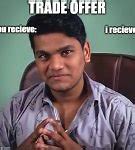 Image result for Trade Offer Man Meme
