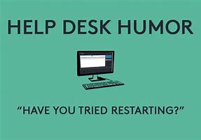 Image result for Help Desk Meme