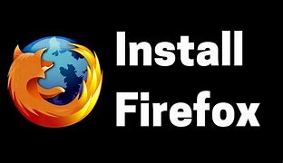 Image result for Install Firefox-Browser