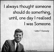 Image result for Quotes About If You Should Do Something