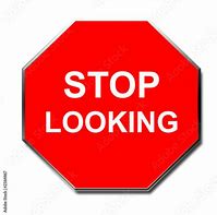 Image result for Please Stop Looking