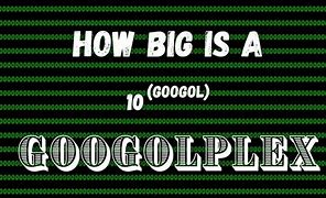 Image result for Googolplex Number Written Out
