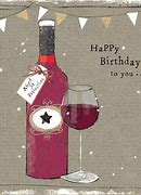 Image result for Happy Birthday Wishes Wine