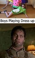 Image result for Dress Up Meme Funny