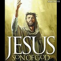 Image result for Jesus Son of God Lyrics