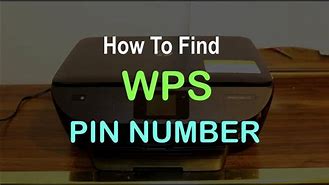 Image result for Where Can I Find WPS Number On HP Printer