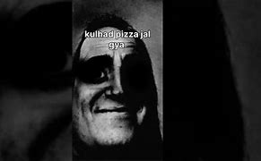Image result for Kulhad Pizza Meme