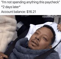 Image result for Checking Bank Account Meme