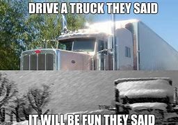 Image result for Dump Truck Driver Meme