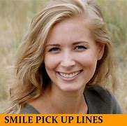 Image result for Smile Pick Up Lines