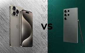 Image result for iPhone 15 Pro Max vs Sumsang S23 Ultra