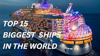 Image result for Top 10 Biggest Ships in the World