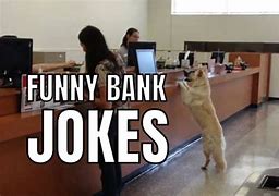 Image result for Funny Bank Work Memes