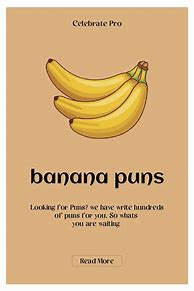 Image result for Banana Puns Love