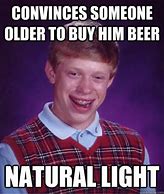 Image result for Natural Light Meme