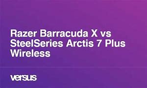 Image result for Arctis SteelSeries 7 vs Razer Barracuda