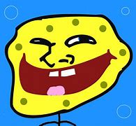 Image result for Funny Spongebob Troll Face