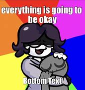 Image result for You Are Going to Be Okay