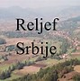 Image result for Reljef Srbije