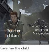 Image result for Give Me the Child Meme Template