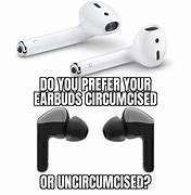 Image result for Air Pods Meme Template