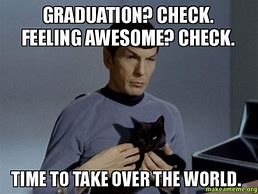 Image result for Funny Graduation Memes
