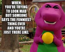 Image result for Mad Barney Meme