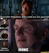 Image result for Sith Lord Palpatine Meme