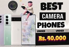 Image result for Best Camera Phone Under 40K