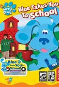 Image result for Blue's Clues Blue Takes You to School