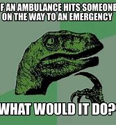 Image result for Ambulance Meme