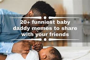 Image result for Baby Dad Meme