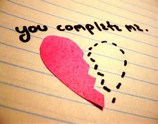 Image result for My Love You Complete Me And