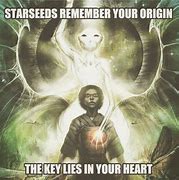 Image result for Starseed Memes