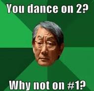 Image result for You Can Dance Salsa Meme