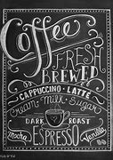 Image result for Coffee Shop Chalkboard Signs