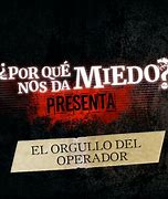 Image result for El Orgullo Del Operador