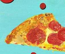 Image result for Pepperoni Pizza Painting