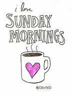 Image result for Easy Like Sunday Morning Coffee Images