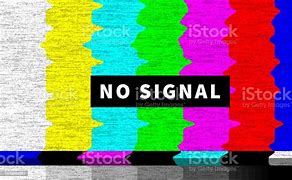Image result for TV No Signal Meme