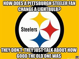 Image result for Positive Steelers Memes