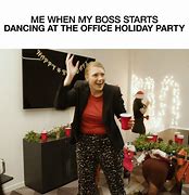 Image result for Boss Party Meme