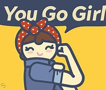 Image result for You Go Girl Animated