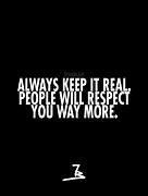 Image result for Keep It Real Quotes