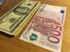 Image result for 500 Euro Dollar